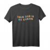 Your Dad Is My Cardio Meme Funny Gym Workout Übung Humor T-Shirt – Trendiges Geschenk für Vater, Mama & Fitnessfans