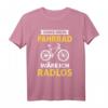 Lustiges Fahrrad Spruch T-Shirt - Für Radfahrer, Bike-Liebhaber & Humorvolle Radfahrer