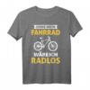 Lustiges Fahrrad Spruch T-Shirt - Für Radfahrer, Bike-Liebhaber & Humorvolle Radfahrer