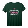 Aus dem Weg Oma im Einsatz T-Shirt – Humoriges Oma Muttertag Geschenk für Großmütter, Enkelkinder & Enkel