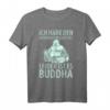 Ich habe den Körper eines Gottes - Leider ist es Buddha T-Shirt für Party, Freizeit und Wochenende | Lustiges Fun Outfit für Männer & Frauen mit Humor