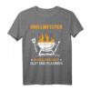 Barbecue und Grill Spruch Design für Grillmeister im Garten T-Shirt – Lustiges Geschenk für Opa, Vater & Hobbygriller