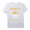 Barbecue und Grill Spruch Design für Grillmeister im Garten T-Shirt – Lustiges Geschenk für Opa, Vater & Hobbygriller