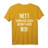 Funny Spruch Fun Sprüche Coole Männer Witzig Lustig Herren T-Shirt – Originelles Geschenk für Männer mit Humor