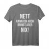 Funny Spruch Fun Sprüche Coole Männer Witzig Lustig Herren T-Shirt – Originelles Geschenk für Männer mit Humor