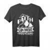 Glaube kann Berge bewegen Matthew Bibelvers T-Shirt – Katholisches Geschenk für Erste Kommunion, Konfirmation, Taufe & RCIA