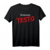Blutgruppe Testo | Bodybuilding Testosteron T-Shirt für Muskelaufbau und Power-Boosters
