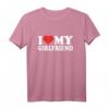 I Love My Girlfriend T-Shirt – Romantisches Geschenk für Freundinnen, Geburtstag & Jahrestag, Perfekt für Valentinstag