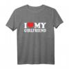 I Love My Girlfriend T-Shirt – Romantisches Geschenk für Freundinnen, Geburtstag & Jahrestag, Perfekt für Valentinstag
