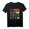 Stilvolles Retro 70er Eat Sleep Hamilton Musical T-Shirt - Lustiges Design für Hamilton-Fans, Events und Partys