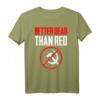 Better Dead Than Red Cold War Anti Communist T-Shirt – Humorvolles Geschenk gegen Kommunismus für jeden Anlass