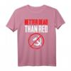 Better Dead Than Red Cold War Anti Communist T-Shirt – Humorvolles Geschenk gegen Kommunismus für jeden Anlass