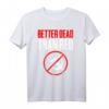 Better Dead Than Red Cold War Anti Communist T-Shirt – Humorvolles Geschenk gegen Kommunismus für jeden Anlass