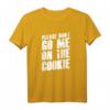 Denglisch Sprüche Geschenk - Witziges Redewendungs T-Shirt mit dem Spruch 'Please Go Me On The Cookie' für Partys & Freunde