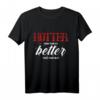 Hotter als dein Ex - Besser als dein nächster lustiger Freund T-Shirt für Humor & Spaß