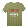 Hotter als dein Ex - Besser als dein nächster lustiger Freund T-Shirt für Humor & Spaß