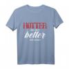 Hotter als dein Ex - Besser als dein nächster lustiger Freund T-Shirt für Humor & Spaß