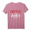Hotter als dein Ex - Besser als dein nächster lustiger Freund T-Shirt für Humor & Spaß