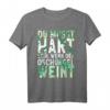 Du musst hart sein, wenn der Dschungel weint - Motivations T-Shirt 2022 für mentale Stärke & Durchhaltevermögen