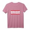 Bonjour Bitches T-Shirt - Lustiges Statement-Shirt in klassischem Schnitt mit doppeltem Saum