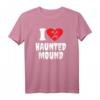 Ich liebe Haunted Mound T-Shirt – Lustiges Spukhügel Meme Design als Valentinstagsgeschenk für humorvolle Menschen und Spukhügel-Fans