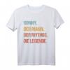 Ronny Der Mann Der Mythos Die Legende Geschenk - Personalisierte Namen T-Shirt für Männer, Vatertag, Geburtstag & Namenstag