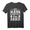 Der Mann Hinter Dem Bauch Schwangerschaft Ankündigung T-Shirt – Perfektes Geschenk für Babyparty, Schwangerschaftsmitteilung & besondere Anlässe