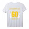 Lustiges 60. Geburtstag T-Shirt für Mann und Frau - Witzige Geschenkidee & Deko für den runden Geburtstag