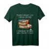 That's what i do i read books i drink wine and i know things T-Shirt – Lustiges Geschenk für Familie und Freunde zum Geburtstag, Muttertag, Vatertag & Weihnachten
