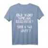 Denglisch T-Shirt 'Do you speak English? See I so out!!' - Lustiges Geburtstagsgeschenk für Damen und Herren mit Sinn für Wortspiele