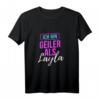 Ich bin geiler als layla T-Shirt - Lustiges Statement-Shirt für Männer, Provokatives Geschenk mit Humor