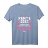 Rentnerin 2023 Ruhestand T-Shirt - Lustiges Abschiedsgeschenk für Rentnerinnen und Rentner zum Renteneintritt 2023