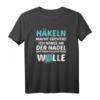 Häkeln Macht Süchtig! Ich Hänge An Der Nadel - Lustiges Häkeln T-Shirt für Handarbeitsfans & Häkelbegeisterte