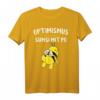Lustiges Imker T-Shirt mit Spruch 'Optimismus heißt umgekehrt Sumsi mit Po' – Perfektes Geschenk für Bienen- und Honigliebhaber, Naturfreunde und Imker
