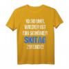 Lustiges Skitag T-Shirt mit Spruch - Perfekt für Après-Ski Party, Skiurlaub & Gruppen beim Skifahren und Snowboarden