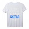 Lustiges Skitag T-Shirt mit Spruch - Perfekt für Après-Ski Party, Skiurlaub & Gruppen beim Skifahren und Snowboarden