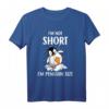 I'm Not Short I'm Penguin Size - Lustiges Parodie T-Shirt für Kurzgewachsene, Perfektes Geschenk für Humorvolle Freunde