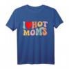 I Love Hot Moms Shirt - Lustiges Kinder Herz T-Shirt für Jungen & Mädchen, Geburtstags- und Valentinstagsgeschenk
