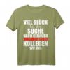Lustiges Kollege Abschied Spruch T-Shirt – Humorvolles Geschenk für Jobwechsel, Geburtstag & Weihnachten