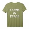 I Come In Peace - Lustiges Couple's Matching T-Shirt für Halloween & Thanksgiving, Perfekt als Geschenk für Partner, Freunde & Familie