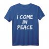 I Come In Peace - Lustiges Couple's Matching T-Shirt für Halloween & Thanksgiving, Perfekt als Geschenk für Partner, Freunde & Familie