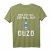 Der tut nix der will nur OUZO T-Shirt – Lustiges Party Design für Griechenland, Kreta & Schnapsliebhaber