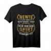 Pensionist Ruhestand T-Shirt für Damen und Herren – Lustiges Geschenk zum Ruhestand, Abschied und für Opa & Oma 2022/2023