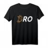 Bitcoin BRO better than Fiatmoney Crypto als Zahlungsmittel T-Shirt – Für Krypto-Enthusiasten, Trader & Hodler