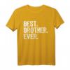 Best Brother Ever Familien-Funny-Cool T-Shirt – Lustiges Geschenk für Brüder, Freunde & Familie