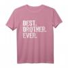 Best Brother Ever Familien-Funny-Cool T-Shirt – Lustiges Geschenk für Brüder, Freunde & Familie