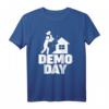Demo Day Fixer Upper Demolition Team Home House Construction T-Shirt – Lustiges Geschenk für Bauarbeiter, Hausrenovierer & Immobilieninvestoren