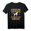 Ich Brauche Keine Therapie Hund Spruch T-Shirt – Lustiges Geschenk für Hundeliebhaber zu Weihnachten & Geburtstag