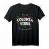 Colonia Virus Karneval Outfit Köln T-Shirt - Buntes Kostüm für Karneval 2020 & Köln-Fans, Kölle Alaaf! Mit Liebe zur Stadt