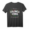 Colonia Virus Karneval Outfit Köln T-Shirt - Buntes Kostüm für Karneval 2020 & Köln-Fans, Kölle Alaaf! Mit Liebe zur Stadt